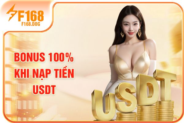 Bonus 100% khi nạp tiền USDT