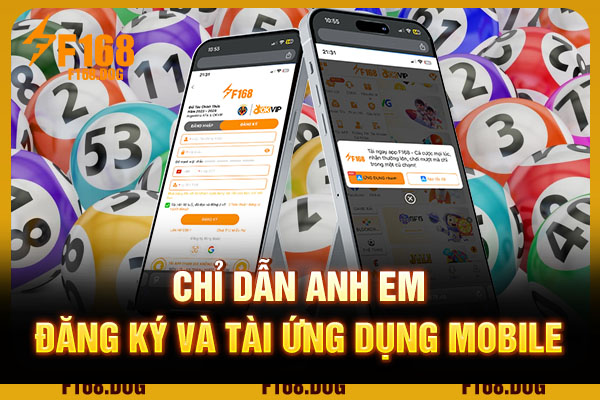 Chỉ dẫn anh em đăng ký và tài ứng dụng mobile
