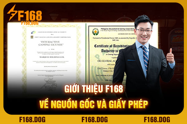 Giới thiệu F168 về nguồn gốc và giấy phép