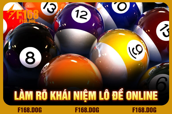 Làm rõ khái niệm lô đề online