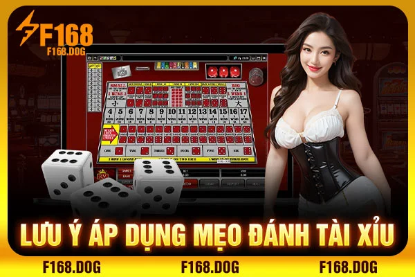 Lưu ý áp dụng mẹo đánh tài xỉu